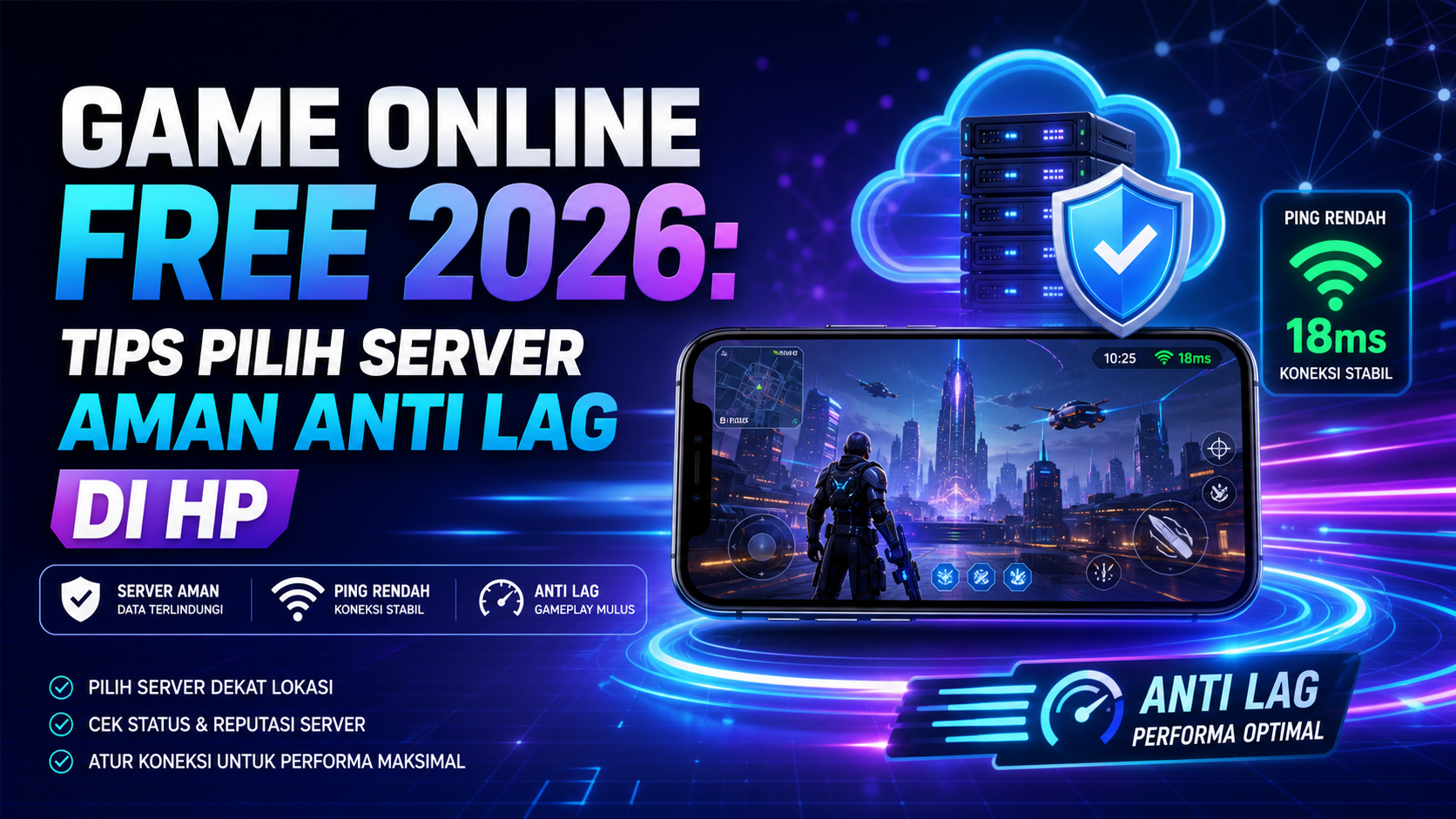 game - Game Online Free 2026: Tips Pilih Server Aman Anti Lag di HP