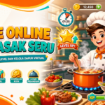 memasak - Game Online Memasak Seru: Tips Naik Level dan Kelola Dapur Virtual