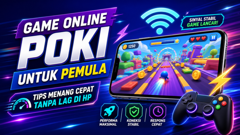 poki - Game Online Poki untuk Pemula: Tips Menang Cepat Tanpa Lag di HP