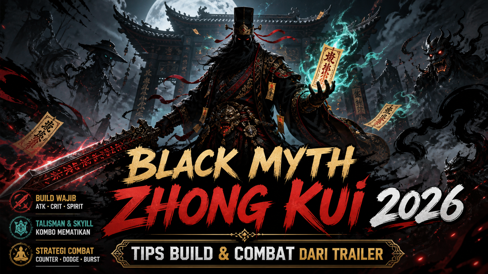 zhongkui - Black Myth Zhong Kui 2026: Tips Build dan Combat dari Trailer